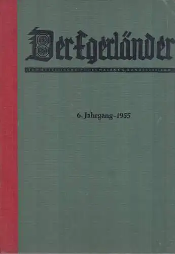 Buch: Der Egerländer 6. Jahrgang 1955. Stammeszeitschrift, gebraucht, gut