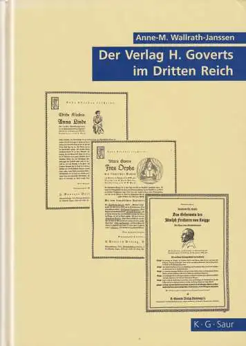 Buch: Der Verlag H. Goverts im Dritten Reich, Wallrath-Janssen, 2007, Saur