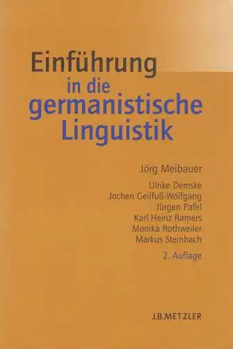 Buch: Einführung in die germanistische Linguistik, Meibauer, Jörg, 2007, Metzler