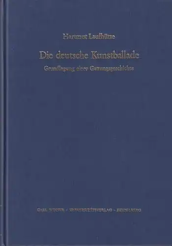 Buch: Die deutsche Kunstballade, Laufhütte, Hartmut, 1979, Carl Winter, sehr gut