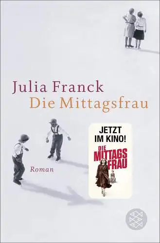 Buch: Die Mittagsfrau, Franck, Julia, 2011, Fischer Taschenbuch Verlag