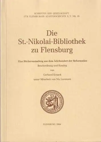 Buch: Die St.-Nikolai-Bibliothek zu Flensburg, Kraack, Gerhard, 1984, sehr gut