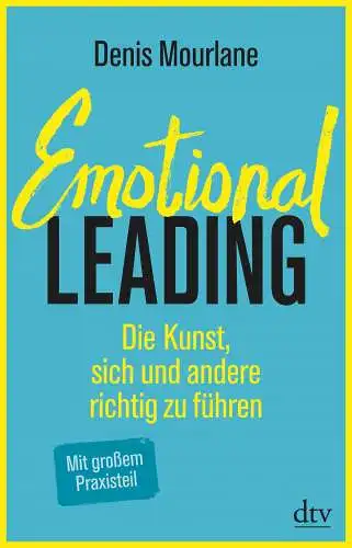 Buch: Emotional Leading, Mourlane, Denis, 2018, dtv, gebraucht