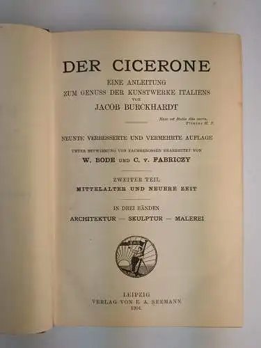Buch: Der Cicerone, Burckhardt, Jacob, 1904, E. A. Seemann Verlag, 4 Bände