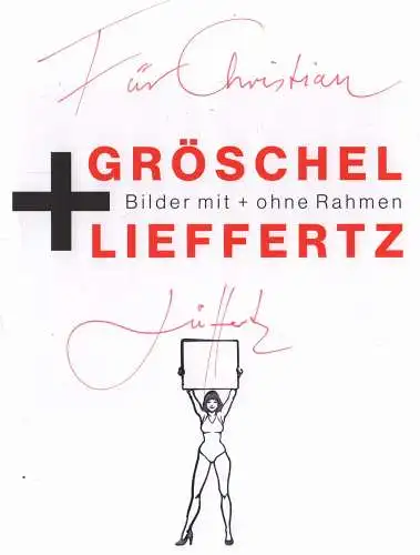 Ausstellungskatalog: Bilder mit und ohne Rahmen, Gröschel, Liefferts, 2023