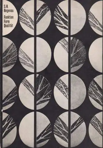 Buch: Funktion, Form, Qualität, Begenau, S. H., 1967, Theorie der Gestaltung