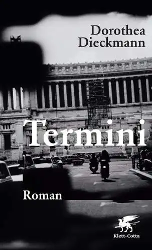 Buch: Termini, Dieckmann, Dorothea, 2009, Klett-Cotta, Roman, sehr gut