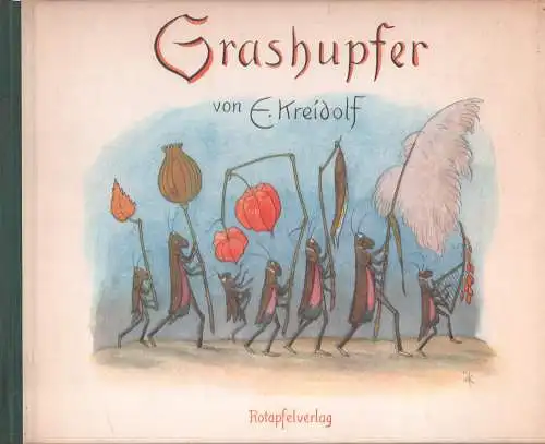 Buch: Grashupfer, Kreidolf, E., 1963, Rotapfelverlag, gebraucht, sehr gut
