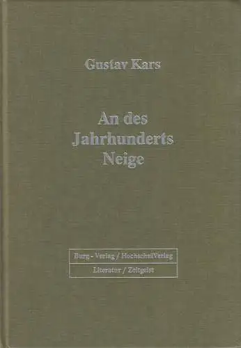 Buch: An des Jahrhunderts Neige, Gustav Kars, 1993, Burg Verlag