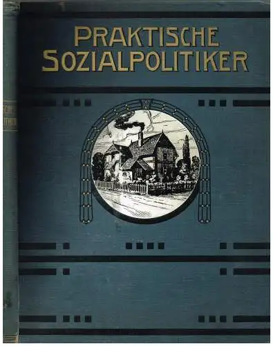 Buch: Praktische Sozialpolitiker aus allen Ständen, Schütz, Neubner, gebraucht
