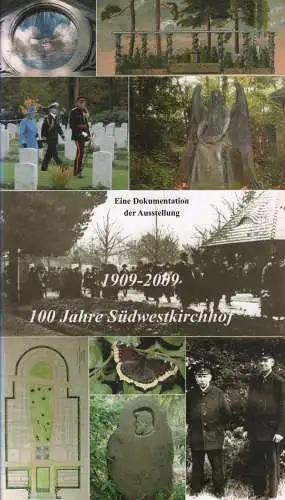 Ausstellungskatalog: 100 Jahre Südwestkirchhof, 2009, Zenkert Verlag, 1909-2009