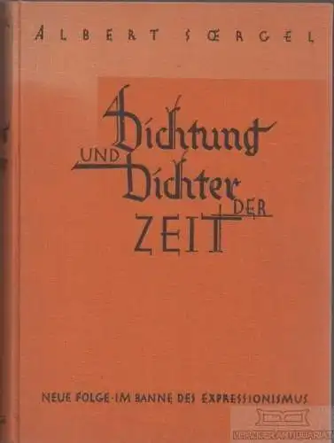 Buch: Dichtung und Dichter der Zeit, Soergel, Albert. 1927, gebraucht, gut