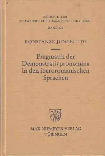 Pragmatik der Demonstrativpronomina in den iberoromanischen Sprachen, Jungbluth