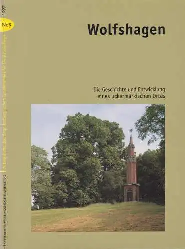 Buch: Wolfshagen, Zur Geschichte...eines uckermärkischen Ortes, 1997, sehr gut