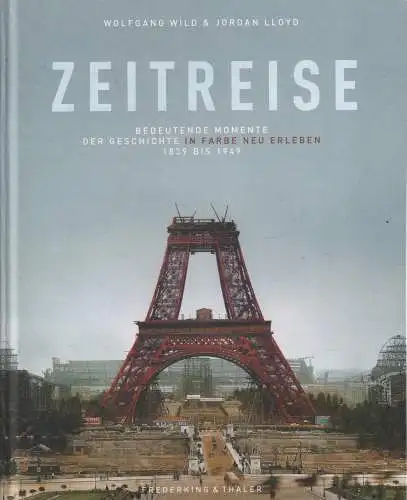 Buch: Zeitreise, Wild, Wolfgang, 2021, Frederking und Thaler