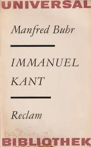 Buch: Immanuel Kant. Buhr, Manfred, Reclams Universal-Bibliothek, 1974, Reclam