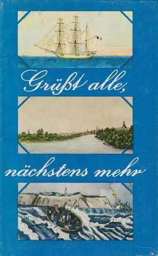 Buch: Grüße alle, nächstens mehr. Mewes, Paul, 1981, Hinstorff, gebraucht, gut