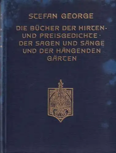 Buch: Die Bücher der Hirten - und Preisgedichte, der Sagen und Sänge... George