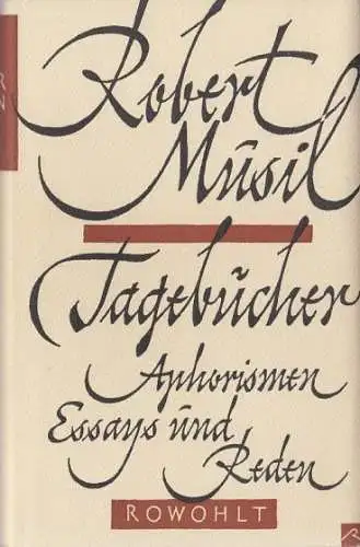 Buch: Tagebücher, Aphorismen, Essays und Reden, Musil, Robert. 1955, Rowohlt