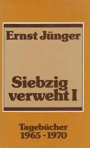 Buch: Siebzig verweht I, Jünger, Ernst, 1980, Ernst Klett, Tagebücher 1965-1970