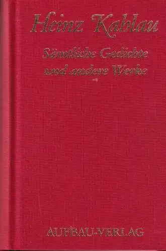 Buch: Sämtliche Gedichte und andere Werke (1950 - 2005), Kahlau, Heinz. 2005