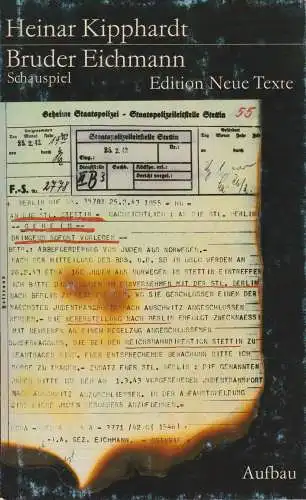 Buch: Bruder Eichmann. Heinar Kipphardt, Edition Neue Texte, 1985, Aufbau Verlag