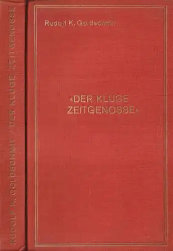 Buch: Der kluge Zeitgenosse. Goldschmit, Rudolf K., 1930, N. Kampmann Verlag