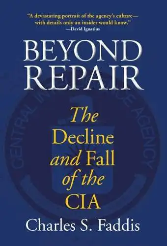 Buch: Beyond Repair, Faddis, Charles S., 2011, Lyons Press, gebraucht, sehr gut