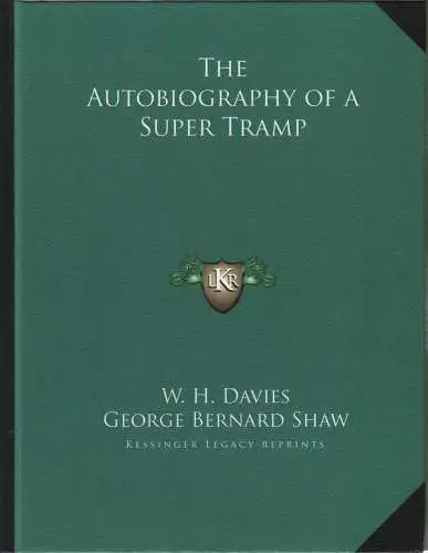 Buch: The Autobiography of a Super Tramp, Davies,  W. H. u.a., Kessinger