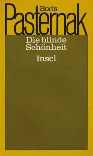 Buch: Die blinde Schönheit, Pasternak, Boris, 1969, Insel Verlag, gebraucht, gut