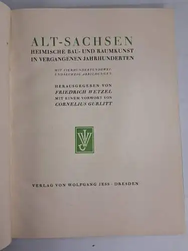 Buch: Alt-Sachsen, Heimische Bau- und Raumkunst, Friedrich Wetzel, 1922, W. Jess
