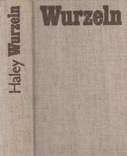 Buch: Wurzeln, Roman. Haley, Alex. 1980, Verlag Volk und Welt, gebraucht, gut