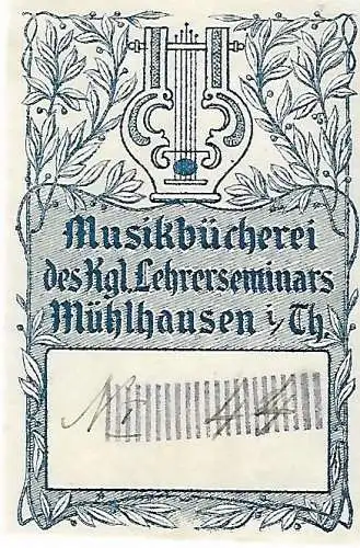 Original Druck Exlibris: Musikbücherei des Kgl. Lehrerseminars Mühlhausen i. Th.