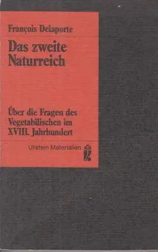 Buch: Das zweite Naturreich, Delaporte, Francois, 1983, Ullstein Verlag