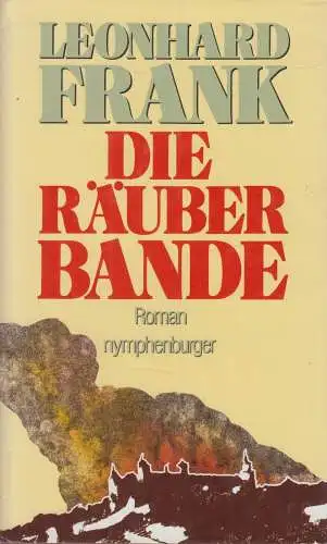 Buch: Die Räuberbande, Leonhard, Frank, 1987, Nymphenburger Verlag, gebraucht