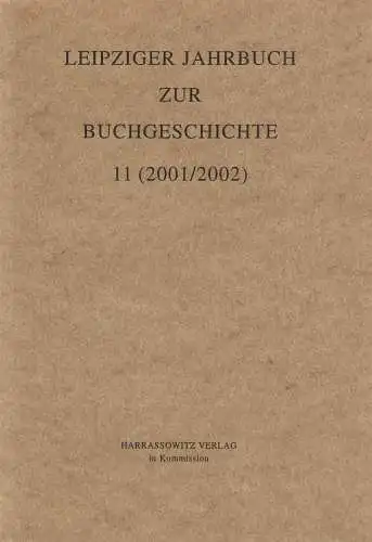 Leipziger Jahrbuch zur Buchgeschichte 11 (2001/2002), Poethe u.a., Harrassowitz