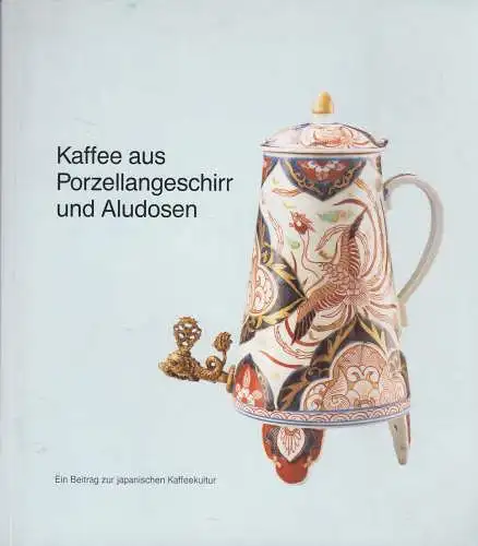 Buch: Kaffee aus Porzellangeschirr und Aludosen, Ball, Daniela, 1993, gebraucht