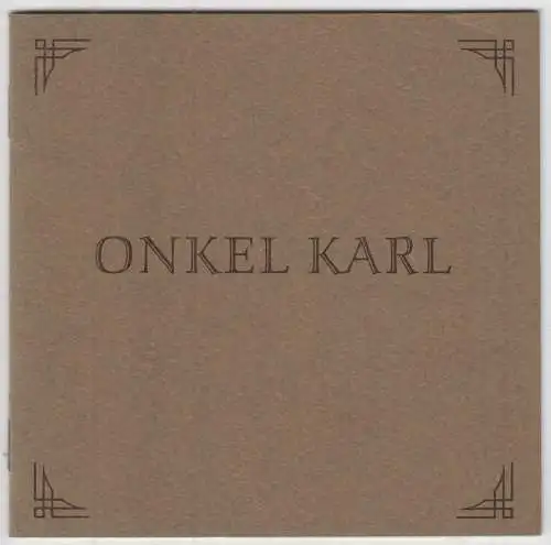 Heft: Onkel Karl, Ein Fotoalbum von Reinhard Kühl, 2001, Galerie Pankow