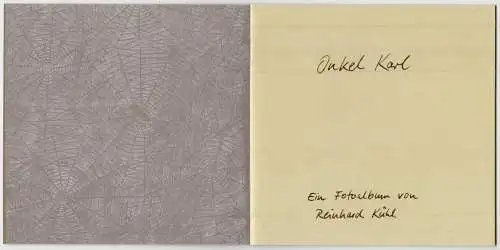 Heft: Onkel Karl, Ein Fotoalbum von Reinhard Kühl, 2001, Galerie Pankow
