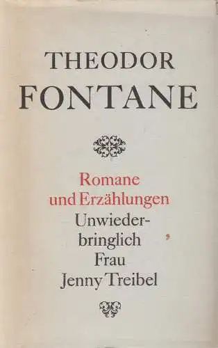 Buch: Romane und Erzählungen, Fontane, Theodor. 1973, Aufbau Verlag