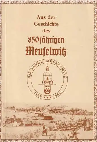 Buch: Aus der Geschichte des 850jährigen Meuselwitz, Nabert, Thomas, 1989