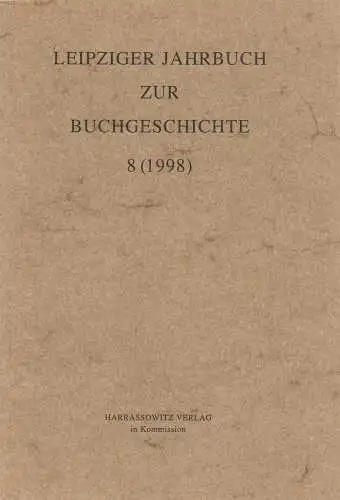 Leipziger Jahrbuch zur Buchgeschichte 8 (1998), Lehmstedt, Poethe, Harrassowitz