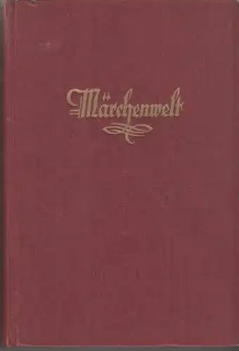 Buch: Märchenwelt, Verlag Georg Westermann, gebraucht, gut