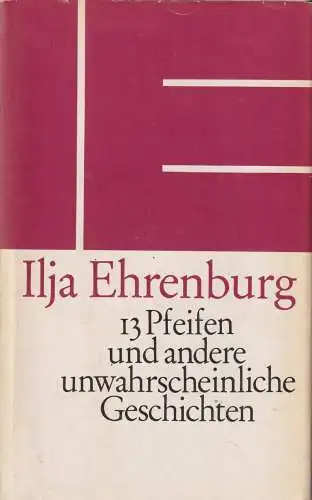 Buch: 13 Pfeifen und andere unwahrscheinliche Geschichten. Ehrenburg, Ilja, 1984
