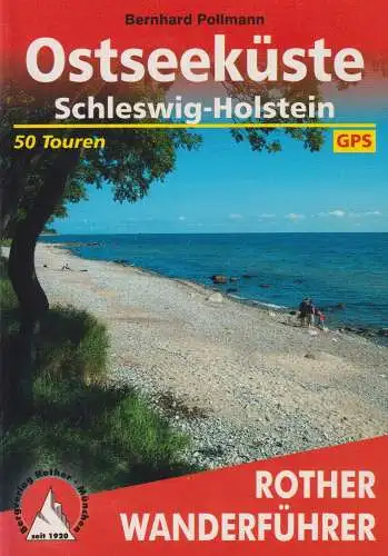 Buch: Ostseeküste Schleswig-Holstein, Pollmann, Bernhard, 2013, Rother, sehr gut