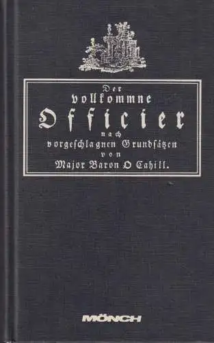 Buch: Der vollkommne Officier nach vorgeschlagnen Grundsätzen, O Cahill, 1979