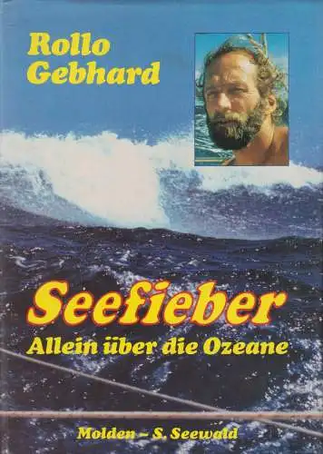 Buch: Seefieber - Allein über die Ozeane, Rollo Gebhard, 1983, Molden-S. Seewald