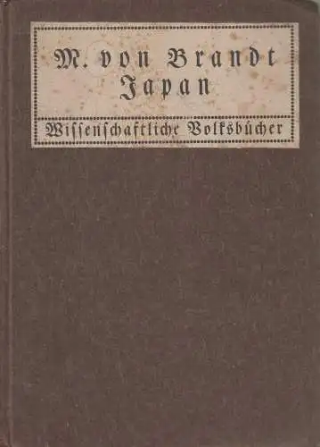 Buch: Japan - Erinnerungen eines deutschen Diplomaten, M. v. Brandt, 1912