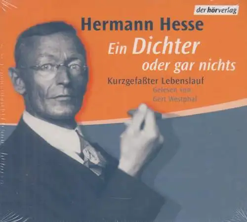 CD: Hermann Hesse - Ein Dichter oder gar nichts. Gelesen von Gert Westphal