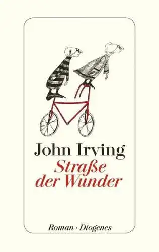 Buch: Straße der Wunder, Irving, John, 2016, Diogenes, gebraucht, sehr gut
